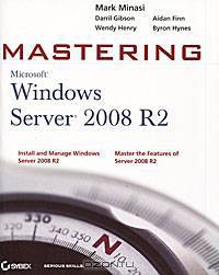Mastering Microsoft Windows Server 2008 R2
