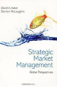 Strategic Market Management: Global Perspectives