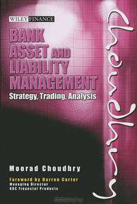 Bank Asset and Liability Management: Strategy, Trading, Analysis (+ CD-ROM)