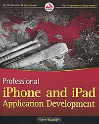 Professional iPhone and iPad SDK Application Development