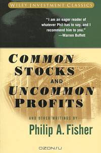 Common Stocks and Uncommon Profits and Other Writings By