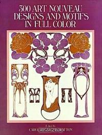 300 Art Nouveau Designs and motifs in Full Color