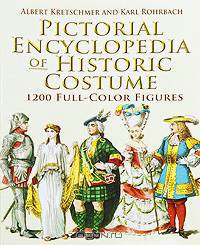 Pictorial Encyclopedia of Historic Costume: 1200 Full-Color Figures