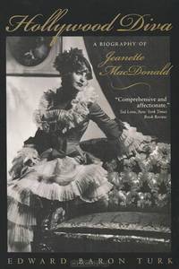 Hollywood Diva. A Biography of Jeanette MacDonald