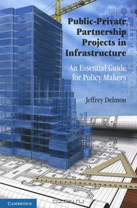 Public-Private Partnership Projects in Infrastructure: An Essential Guide for Policy Makers