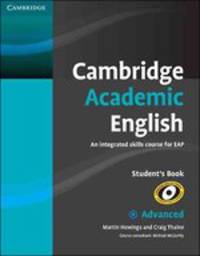 Cambridge Academic English C1. Advanced Student's Book: An Integrated Skills Course for EAP
