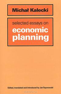 Selected Essays on Economic Planning