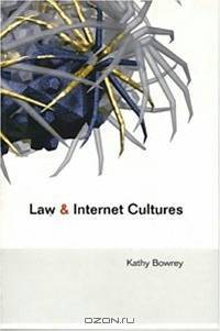 Law and Internet Cultures