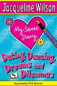 My Secret Diary: Dating, Dancing, Dreams & Dilemmas ***
