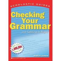 Scholastic Guide: Checking Your Grammar ***
