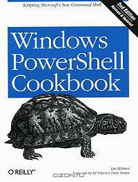 Windows PowerShell Cookbook