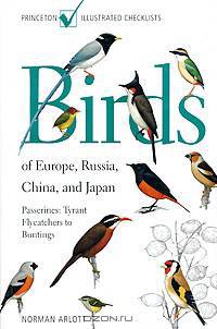 Birds of Europe, Russia, China, and Japan: Passerines: Tyrant Flycatchers to Buntings
