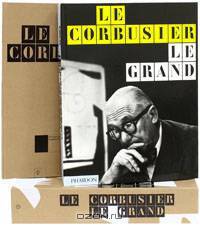 Le Corbusier: Le Grand (комплект из 2 книг)