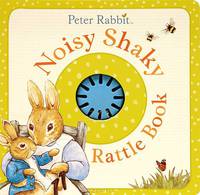 Peter Rabbit: Noisy Shaky Rattle Book