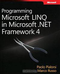 Programming Microsoft LINQ in Microsoft. NET Framework 4