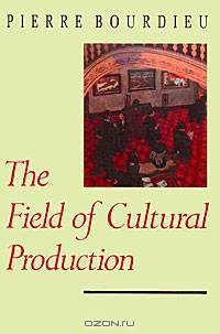 The Field of Cultural Production
