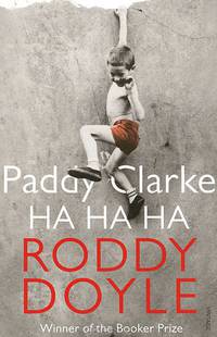 Paddy Clarke Ha Ha Ha (Booker Prize'93)