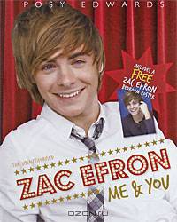 Zac Efron: Me & You