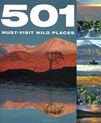 501 Must-Visit Wild Places