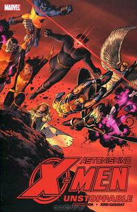 Astonishing X-Men: Volume 4: Unstoppable