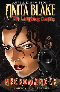 Anita Blake, Vampire Hunter: The Laughing Corpse: Book 2: Necromancer
