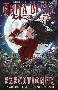 Anita Blake, Vampire Hunter: The Laughing Corpse: Book 3: Executioner