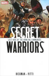 Secret Warriors: Volume 4: Last Ride of the Howling Commandos