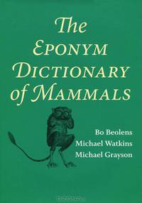 The Eponym Dictionary of Mammals