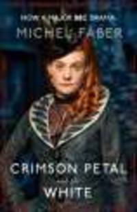 Crimson Petal and the White (Int. bestseller)