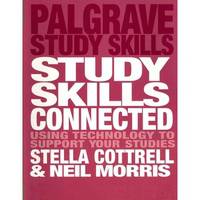 Study Skills Connected: Using Technology to Support Your Studies