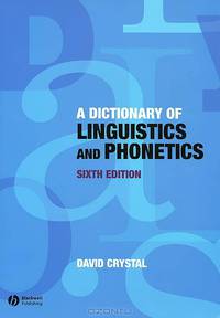A Dictionary of Linguistics and Phonetics