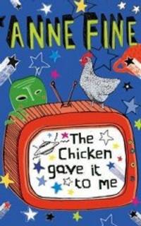 The Chicken Gave it to Me