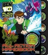 Ben 10 Alien Force: All Action Handbook