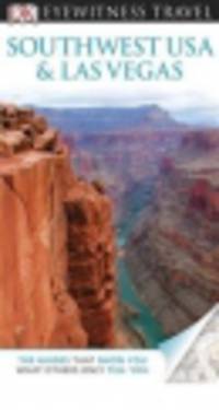 Eyewitness Travel Guide: Southwest USA & Las Vegas 2012