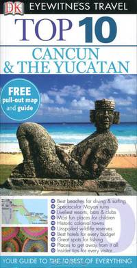 DK Eyewitness Top 10 Travel Guide: Cancun & the Yucatan