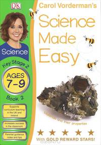 Science Made Easy: Book 2: Materials and Their Properties