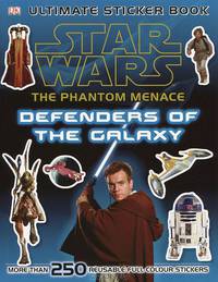 Star Wars the Phantom Menace Ultimate Sticker Book Defenders of the Galaxy