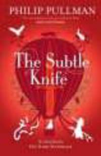 Subtle Knife (His Dark Marterials 2) Ned