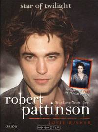 Robert Pattinson: True Love Never Dies