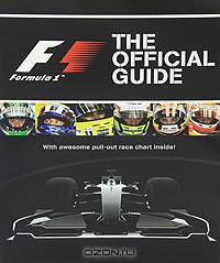 Formula 1: The Official Guide