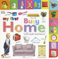 My First Busy Home: Lets Look and Learn! (Board Book)