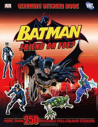 Batman: Friend or Foe?