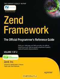 Zend Framework: The Official Programmers Reference Guide