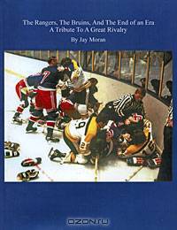 The Rangers, the Bruins and the End of an Era: A Tribute to a Great Rivalry