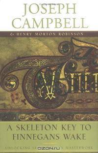 A Skeleton Key to Finnegans Wake: Unlocking James Joyce
