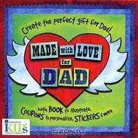 Made with Love for Dad