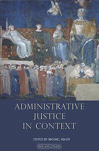 Administrative Justice in Context