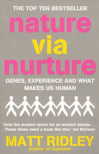 Nature Via Nurture