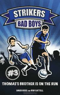 Strikers: Bad Boys