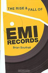 The Rise & Fall of EMI Records